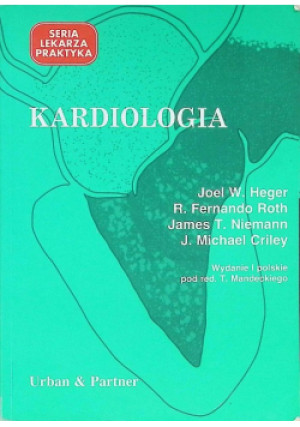 Kardiologia - Joel W. Heger - książka  wyd. 1998
