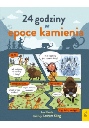 24 godziny w epoce kamienia - Lan Cook - książka  wyd. 2023