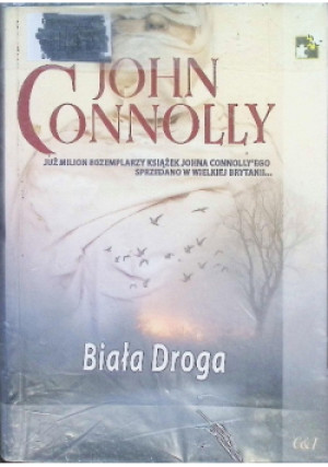 Biała droga - John Connolly - książka  wyd. 2006