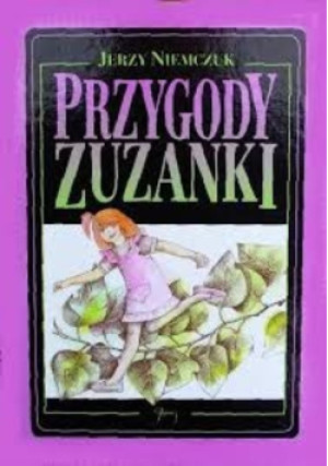 Przygody Zuzanki - Jerzy Niemczuk - książka  wyd. 2012