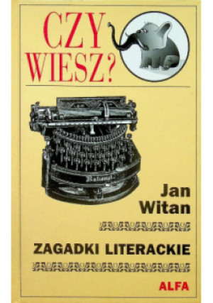 Czy wiesz - Jan Witan - książka  wyd. 1998