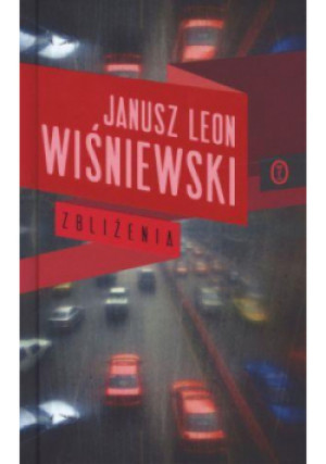 Zbliżenia - Janusz L. Wiśniewski - książka  wyd. 2010