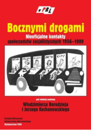 Bocznymi drogami - Jerzy Kochanowski, Włodzimierz Borodziej - książka historyczna wyd. 2010