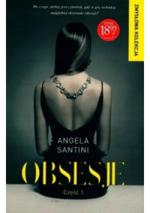 Obsesje Część 1 - Angela Santini - książka  wyd. 2022