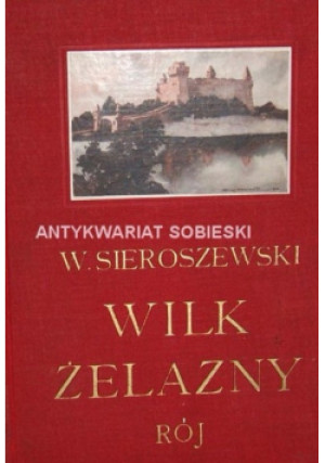 Wilk żelazny 1931r. - Wacław Sieroszewski - książka  wyd. 1931