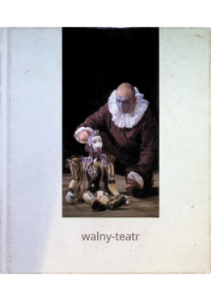 Walny teatr - książka  wyd. 2012