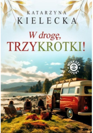 W drogę, Trzykrotki! - Katarzyna Kielecka - książka  wyd. 2023