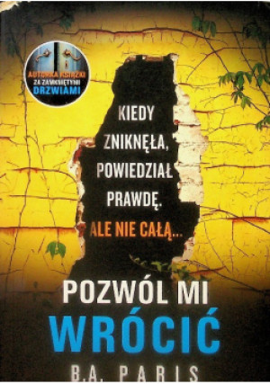 Pozwól mi wrócić - B. A. Paris - książka  wyd. 2021