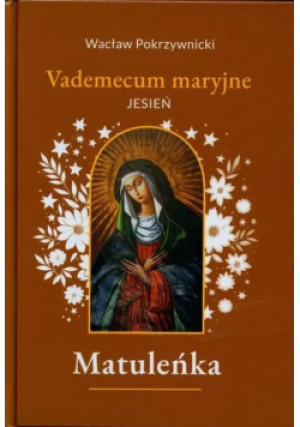 Vademecum maryjne - Wacław Pokrzywnicki - książka  wyd. 2025