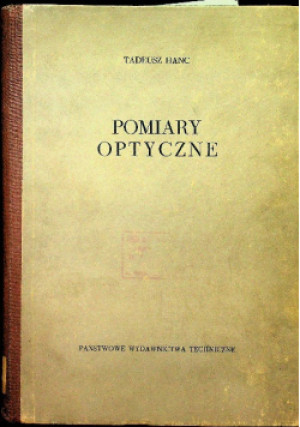 Pomiary optyczne - Tadeusz Hanc - książka  wyd. 1959