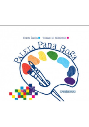 Paleta pana boga - Dorota Żarska, Tomasz M. Wiśniewski - książka  wyd. 2009