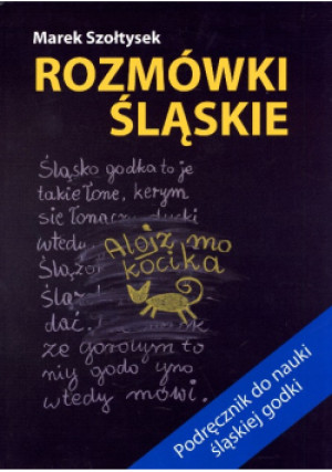 Rozmówki śląskie - Marek Szołtysek - książka  wyd. 2008
