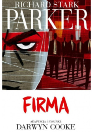 Parker 2 Firma - Richard Stark Parker - książka  wyd. 2019