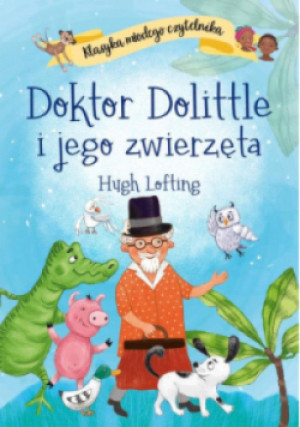 Doktor Dolittle i jego zwierzęta - Hugh Lofting - książka  wyd. 2023