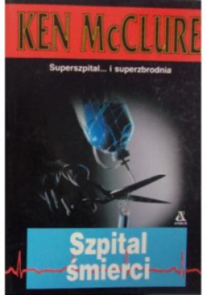 Dawca/ Szpital śmierci - Ken McClure - książka  wyd. 1998