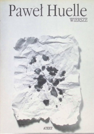 Huelle wiersze - Paweł Huelle - książka  wyd. 1994