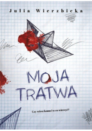 Moja tratwa - Julia Wierzbicka - książka  wyd. 2023