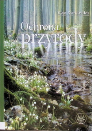 Ochrona przyrody - Ewa Symonides - książka  wyd. 2008