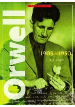 Orwell 1903 1950 - D. J. Taylor - książka  wyd. 2007