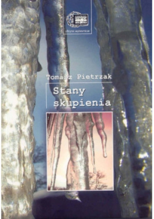 Stany skupienia - Tomasz Pietrzak - książka  wyd. 2008