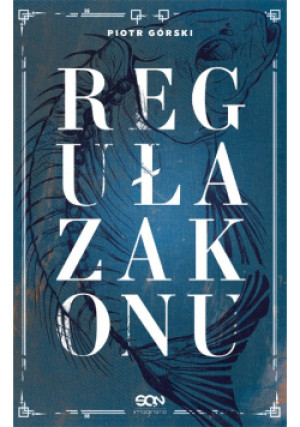 Reguła zakonu - Piotr Górski - książka  wyd. 2019