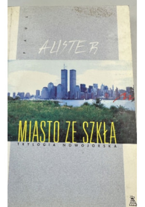 Miasto Ze Szkła trylogia nowojorska Tom 1 - Paul Auster - książka  wyd. 1994