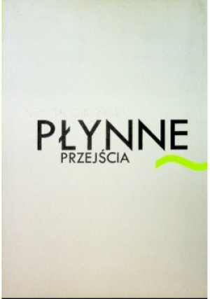 Płynne przejścia - Marcin Orliński - książka  wyd. 2011