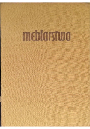 Meblarstwo - Anna Holzacker - książka  wyd. 1961