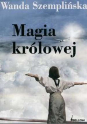 Magia królowej - Wanda Szczepańska - książka  wyd. 2006