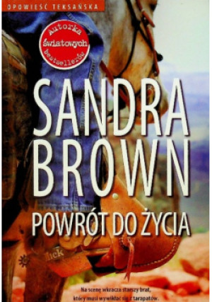 Powrót do życia - Sandra Brown - książka  wyd. 2012