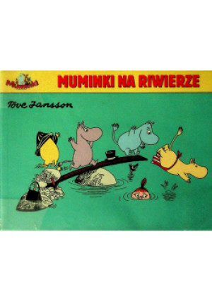 Muminki na riwierze - Tove Jansson - książka wyd. 2006