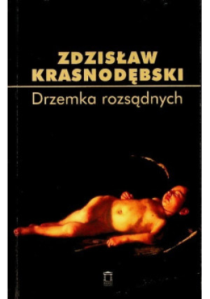 Drzemka rozsądnych - Zdzisław Krasnodębski - książka  wyd. 2006