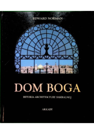 Dom Boga - Edward Norman - książka  wyd. 2007