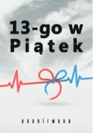 13-go w Piątek - ananirwana - książka  wyd. 2021
