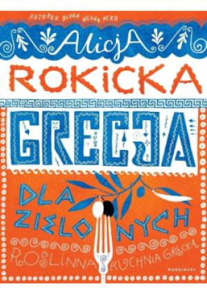 Grecja dla zielonych - Alicja Rokicka, Kira Pietrek - książka  wyd. 2025