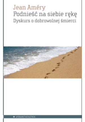 Podnieść na siebie rękę - Jean Amery - książka  wyd. 2018