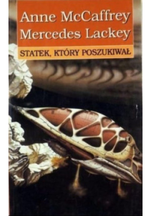 Statek który poszukiwał - Anne McCaffrey - książka  wyd. 1995
