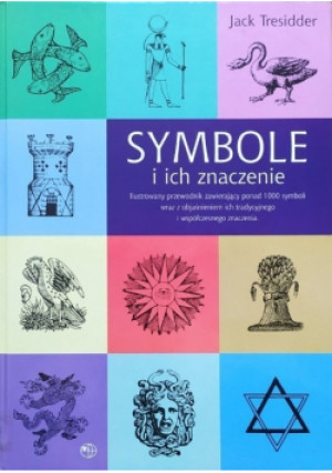 Symbole i ich znaczenie - Jack Tresidder - książka  wyd. 2001