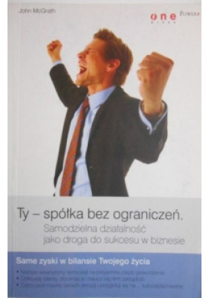 Ty - spółka bez ograniczeń - John McGrath - książka  wyd. 2007
