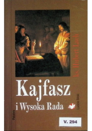 Kajfasz i Wysoka Rada - Hubert Lach - książka  wyd. 2002