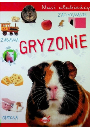 Nasi ulubieńcy Gryzonie - książka  wyd. 2018