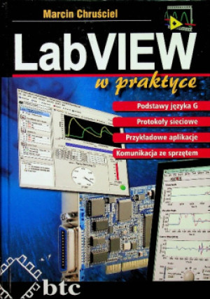 LabVIEW w praktyce - Marcin Chruściel - książka  wyd. 2008