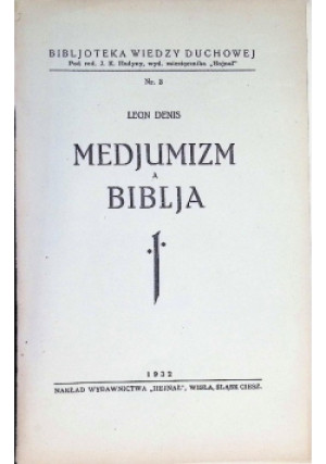Medjumizm a Biblja 1932 r. - Leon Denis - książka  wyd. 1932