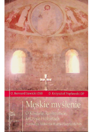 Męskie myślenie - Bernard Sawicki - książka  wyd. 2010