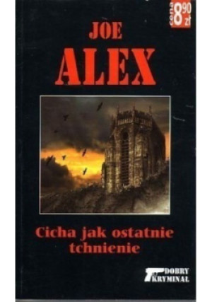 Cicha jak ostatnie tchnienie - Joe Alex - książka  wyd. 2005