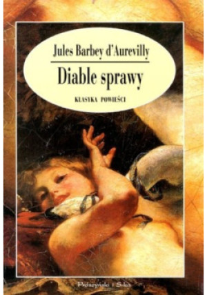 Diable sprawy - Jules Barbey dAurevilly - książka  wyd. 1997