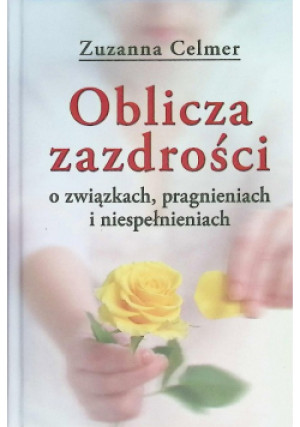 Oblicza zazdrości - Zuzanna Celmer - książka  wyd. 2006
