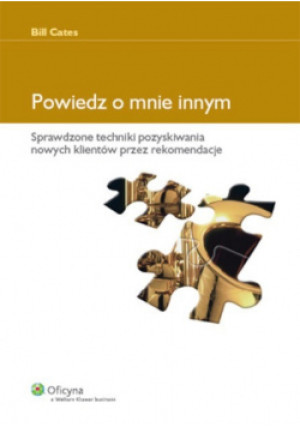 Powiedz o mnie innym - Bill Cates - książka  wyd. 2009