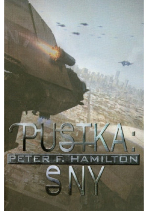 Pustka Sny - Peter F. Hamilton - książka fantasy wyd. 2010