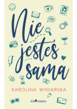 Nie jesteś sama - Karolina Winiarska - książka  wyd. 2022